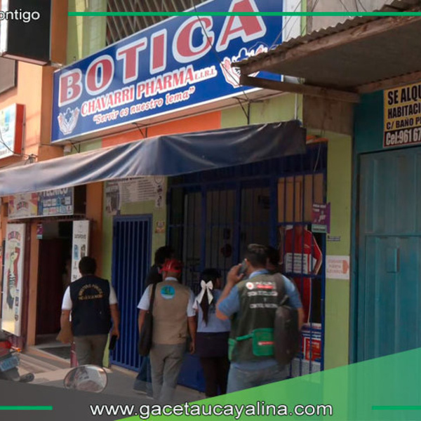 Clausuran farmacias sin autorización en Coronel Portillo