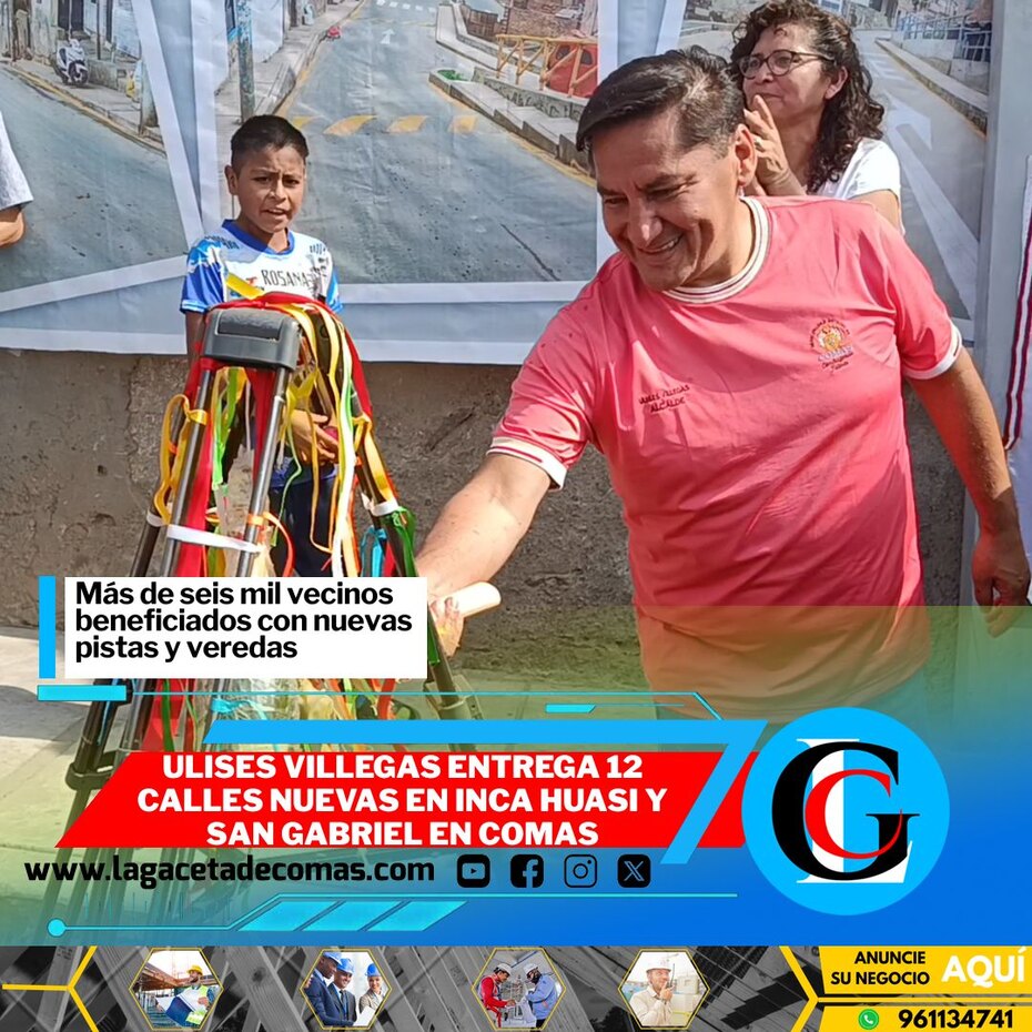 Ulises Villegas entrega 12 calles nuevas en Inca Huasi y San Gabriel en Comas
