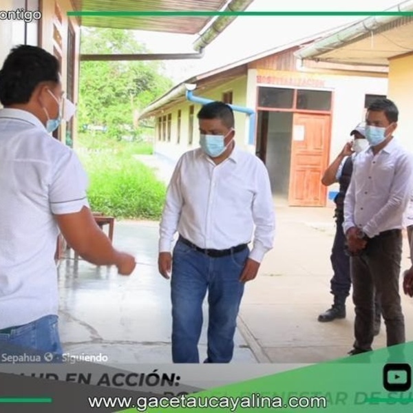 Alcalde de Sepahua lidera acciones para construir Minihospital moderno