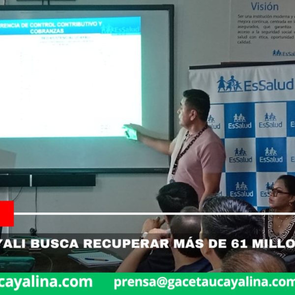 EsSalud Ucayali busca recuperar más de 61 millones pendientes