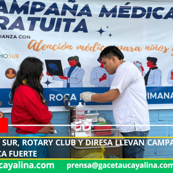 Ucayali: Ocho Sur, Rotary Club y Diresa llevan Campaña médica al caserío Roca Fuerte