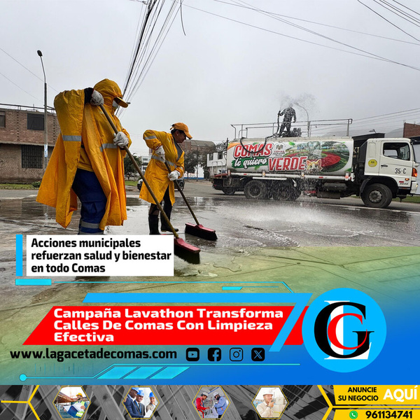 Campaña Lavathon transforma calles de Comas con limpieza efectiva