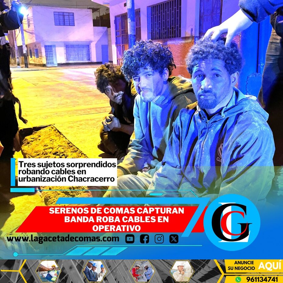 Serenos de Comas capturan banda roba cables en operativo