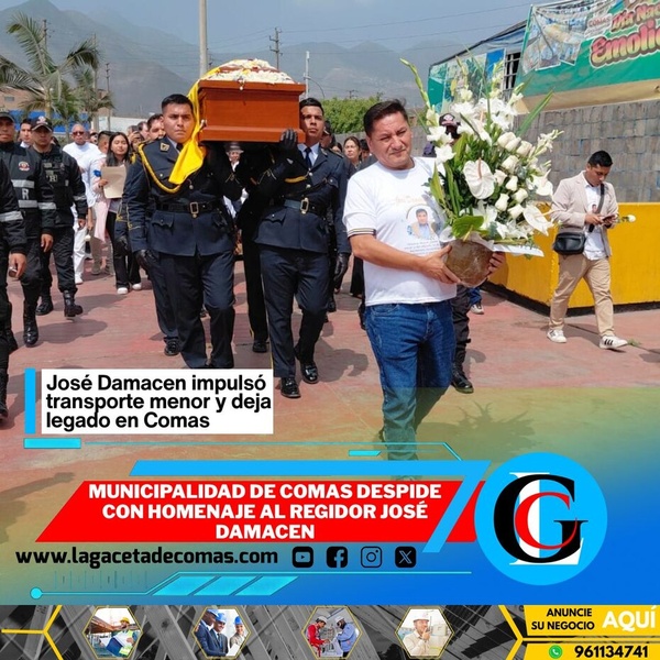 Municipalidad de Comas despide con homenaje al regidor José Damacen