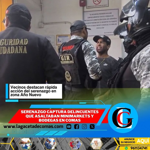 Serenazgo captura delincuentes que asaltaban minimarkets y bodegas en Comas