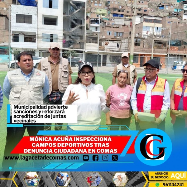 Mónica Acuña inspecciona campos deportivos tras denuncia ciudadana en Comas