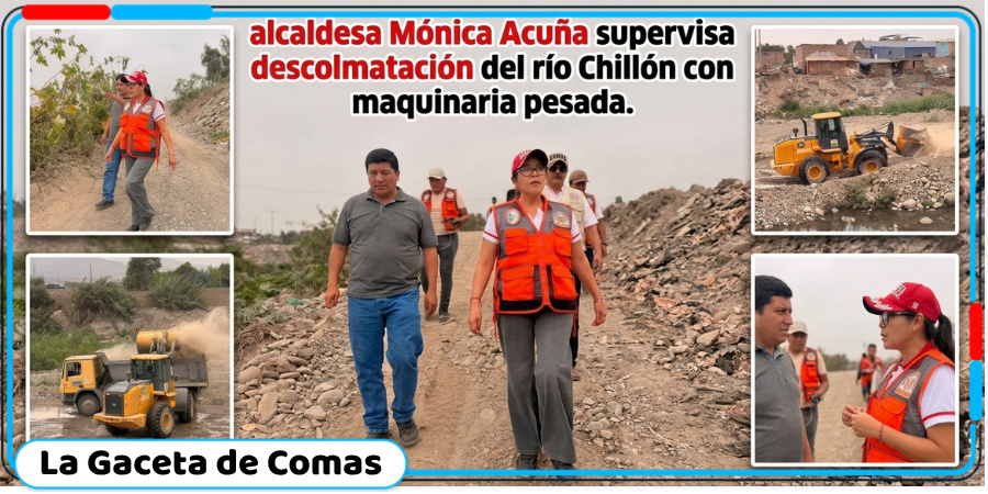 Mónica Acuña supervisa descolmatación del río Chillón con maquinaria pesada
