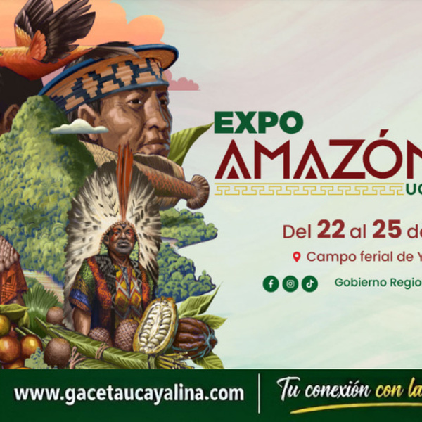 ExpoAmazónica Ucayali 2026 reunirá a toda la Amazonía en Pucallpa