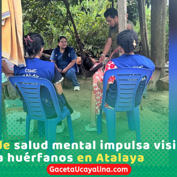 Atalaya fortalece apoyo emocional a beneficiarios del Programa Orfandad