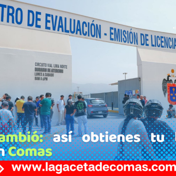 Brevete en Comas: dónde sacarlo, horarios y costos clave