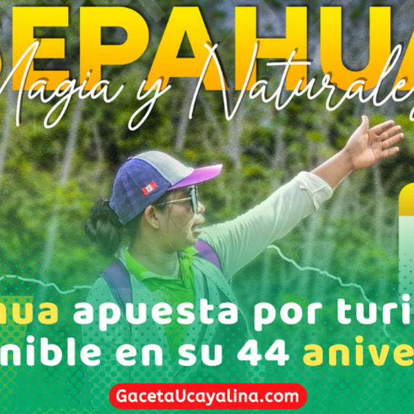 Sepahua impulsa circuito turístico por sus 44 años