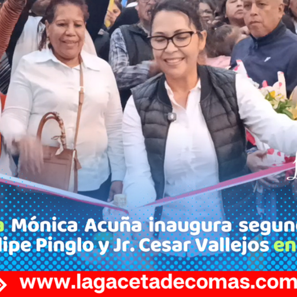 Alcaldesa Mónica Acuña inaugura segundo tramo de Av. Felipe Pinglo y Jr. Cesar Vallejos en Collique