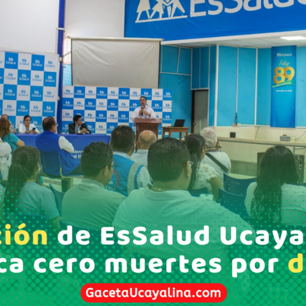 EsSalud Ucayali rinde cuentas con históricos avances en gestión
