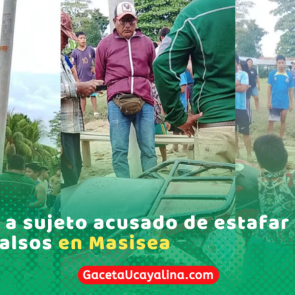Capturan a sujeto acusado de estafar con billetes falsos en Masisea