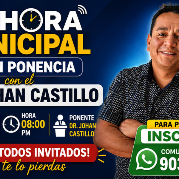 La Hora Municipal anuncia gran ponencia con el Dr. Johan Castillo