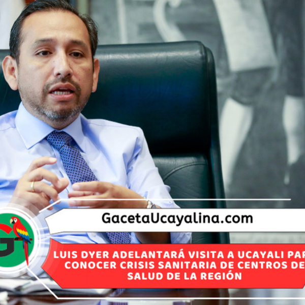 Ministro de Salud llegará mañana viernes a Ucayali para evaluar hospitales