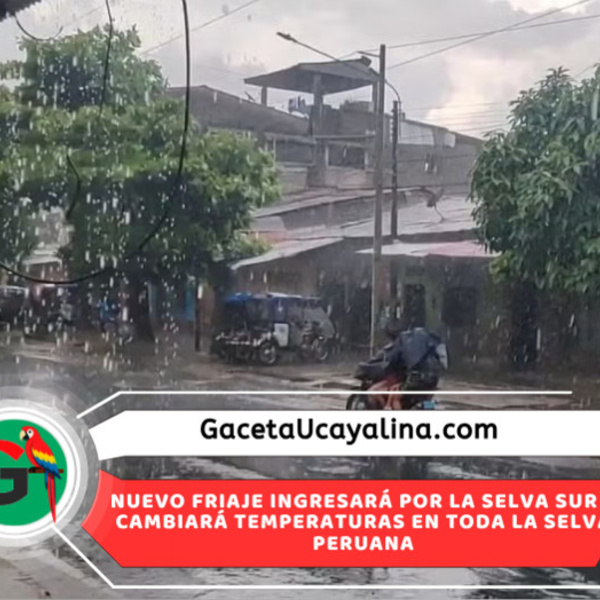 SENAMHI anuncia octavo friaje con lluvias y descenso térmico desde septiembre en la Selva