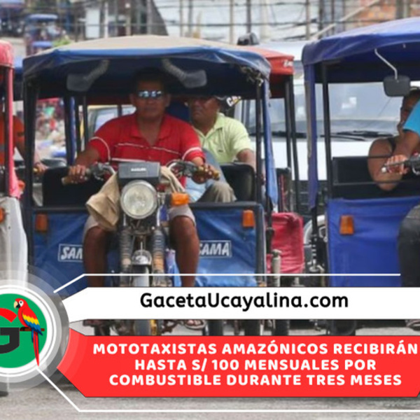 Gobierno otorgará subsidio a mototaxistas de Loreto, Ucayali y Madre de Dios
