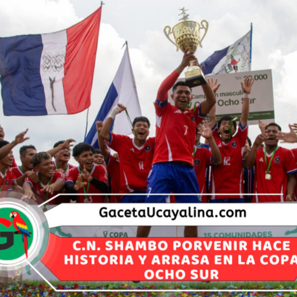 CN. Shambo Porvenir se llevó la “Copa Ocho Sur 2026”