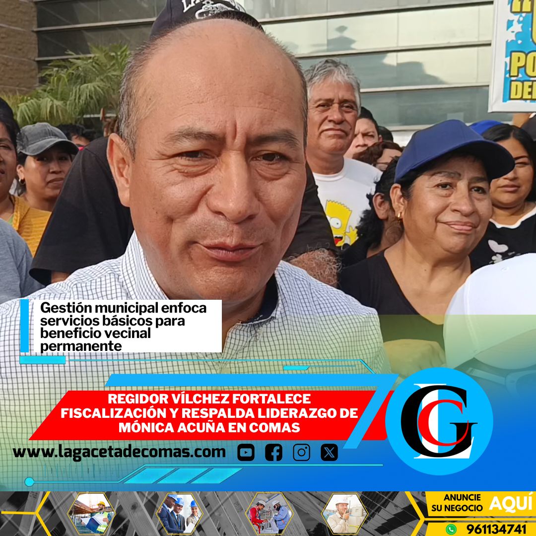 Regidor Vílchez fortalece fiscalización y respalda liderazgo de Mónica Acuña en Comas