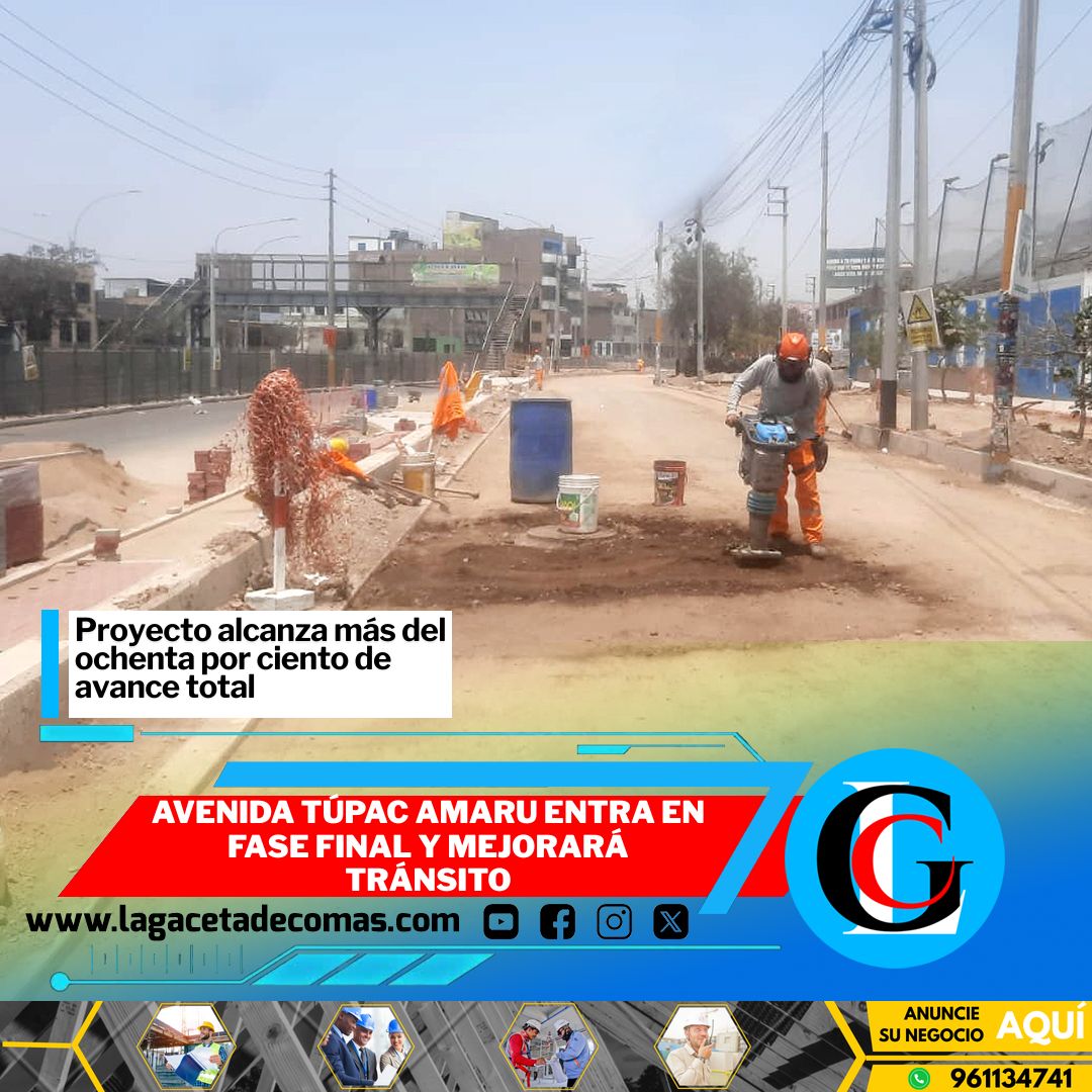 Avenida Túpac Amaru entra en fase final y mejorará tránsito